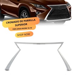 CROMADO DE PARRILLA SUPERIOR LEXUS RX350 16-19